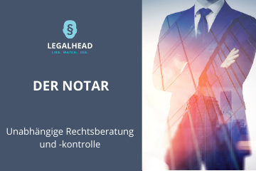 Der Notar – unabhängige Rechtsberatung und -kontrolle